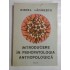   INTRODUCERE  IN  PSIHOPATOLOGIA  ANTROPOLOGICA  -  Mircea  LAZARESCU  -  Timisoara, 1989 
